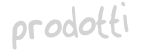 Prodotti